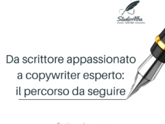 Da scrittore appassionato a copywriter esperto: il percorso da seguire