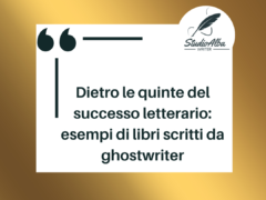 Dietro le quinte del successo letterario: esempi di libri scritti da ghostwriter