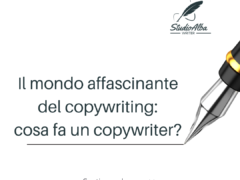 Il mondo affascinante del copywriting: cosa fa un copywriter?