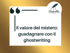 Il valore del mistero: guadagnare con il ghostwriting